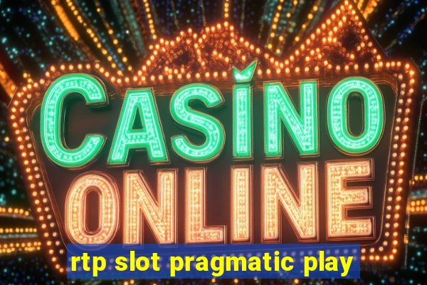 rtp slot pragmatic play